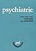 Psychiatrie: Pr&Atilde;&copy;face de Pierre Pichot