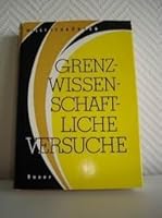 Grenzwissenschaftliche Versuche für jedermann 3762600902 Book Cover