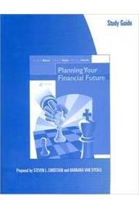 Study Guide for Boone/Kurtz/Hearth's Planning Your Financial Future, 4th
