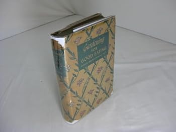 Hardcover Gardening for good eating, Book