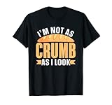 Farina I'm Not As Crumb As Panificio Panificazione