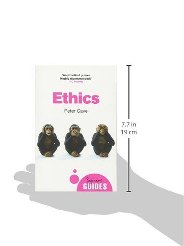 Ethics: a Beginner's Guide
