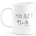 Mug 50 Ans Rigolo drôle - Tasse Cadeau Anniversaire Cinquante Ans cinquantaine Homme Femme Humour Original (Blanc, 49+fck)