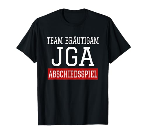 Team Bräutigam Abschiedsspiel - JGA Party T-Shirt
