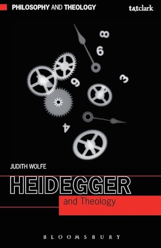 Heidegger and Theology (Philosophy and Theology)