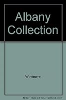 The Albany Collection: Treasures and treasured recipes compiled by the woman's council of the Albany Institute of History & Art 0965806308 Book Cover