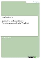 Qualitative Und Quantitative Forschungsmethoden Im Vergleich 3656832919 Book Cover
