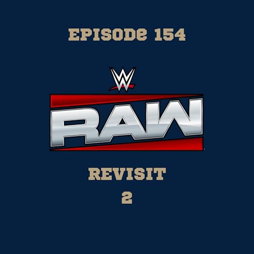 154. WWE Raw Revisit nr. 2