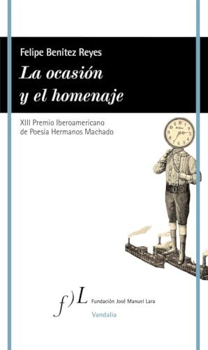 La ocasión y el homenaje: XIII Premio Iberoamericano de Poesía Hermanos Machado
