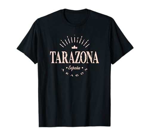 Tarazona España Moderna - Tarazona Aragón España Camiseta