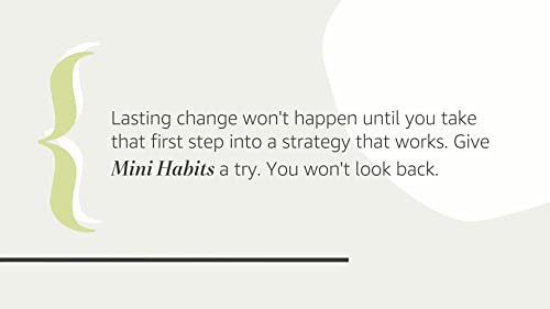 Mini Habits: Smaller Habits, Bigger Results