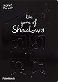 The Game of Shadows