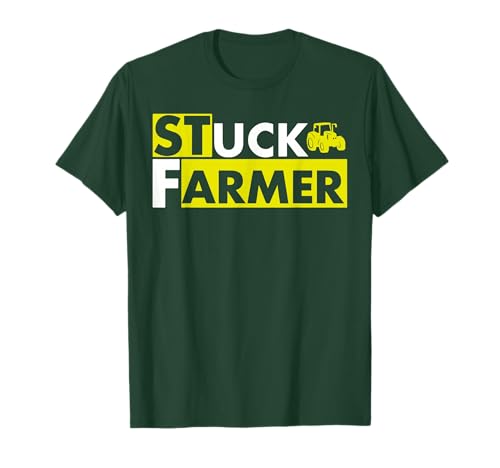 Funny Stuck Farmer Parody - Sarcastic Humor Men and Women T-Shirt