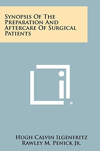 Synopsis Of The Preparation And Aftercare Of Surgical Patients