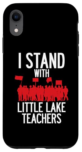 Little Lake Teacher Strike Protest Union �T���^�t�F�X�v�����O�X LA �X�}�z�P�[�X iPhone XR �p