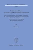 Legitimationsdefizite Im Europ?ischen Kartellermittlungsverfahren: Eine Rechtsvergleichende Untersuchung Der Legitimation Des Anwendungsumfangs ... Des Nemo Tenetur-Grundsatzes (German Edition) 3428193482 Book Cover