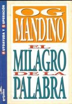 Og mandino el milagro de la palabra
