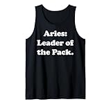 Photo Gallery aries: leader of the pack astrology sign funny saying canotta Photo Gallery aries: leader of the pack astrology sign funny saying canotta