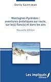  Montagnes Pyrénées :: aventures drolatiques sur route, sur le(s) flanc(s) et dans les airs
