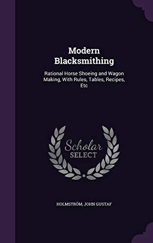 Modern Blacksmithing: Rational Horse Shoeing an... 1342286383 Book Cover
