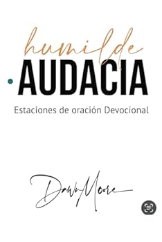 Paperback Humilde audacia: Estaciones de oración Devocional (Spanish Edition) [Spanish] Book