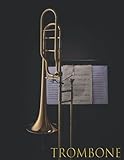  TROMBONE: Cahier de musique - Livre de partitions - Papier manuscrit - Musique classique - 17 portées par page - 111 pages - Grand format - Solfège