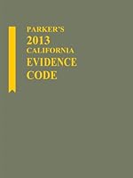 Parker's California Evidence Code w/CD-ROM 0769853609 Book Cover