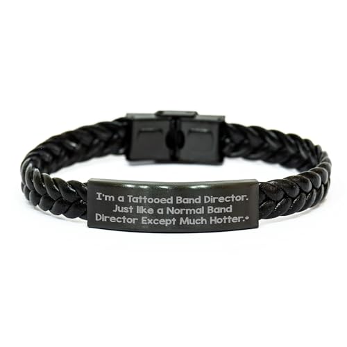 AddictiveDesignsCo Band Directors' Hot Gift, Braided Leather, Birthday, Funny Quote, 'I'm A Tattooed Band Director. Just Like A Normal Band Director Except Much Hotter.+'