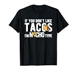 Photo Gallery non mi piacciono i tacos nacho type salsa messico taco maglietta Photo Gallery non mi piacciono i tacos nacho type salsa messico taco maglietta