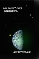 Dragonfly Over New Europa 1466338857 Book Cover