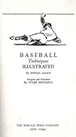 1951 BASEBALL TECHNIQUES ILLUSTRATED FIRST EDITION ETHAN ALLEN SPORTS GIFT IDEA B09W9PB6BT Book Cover