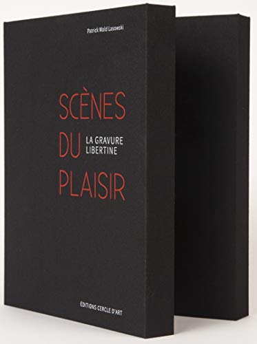 Scènes du plaisir : La gravure libertine