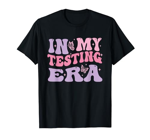 cute In My Testing Era Teacher Testing Day 2024 Motivacional Camiseta