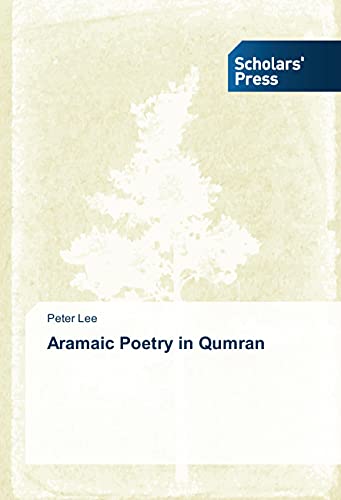 Aramaic Poetry in Qumran 3639763572 Book Cover