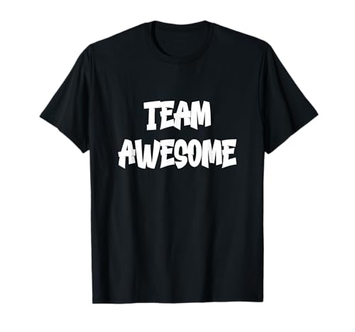 Team Awesome T-Shirt