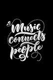  Music Connects People: Silver/Black Lined Notebook Journal with Inspirational Quotes for Motivation & Productivity