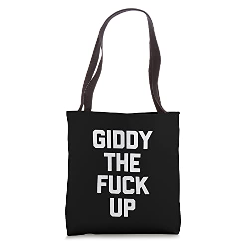 Giddy The Fuck Up - Funny Horse Racing Derby Horse Racing Tote Bag