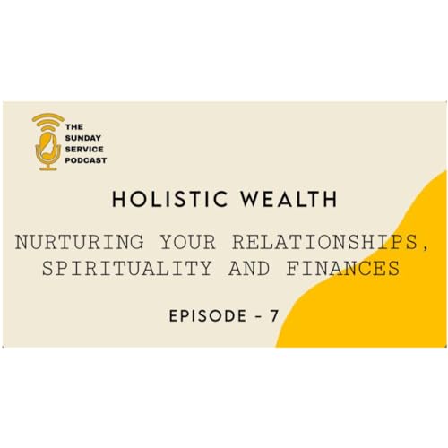 Holistic Wealth: Nurturing Your Relationships, Spirituality & Finances | Keisha Blair