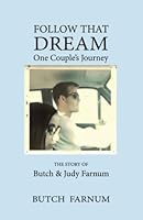 Follow That Dream: One Couple's Journey 0977861465 Book Cover