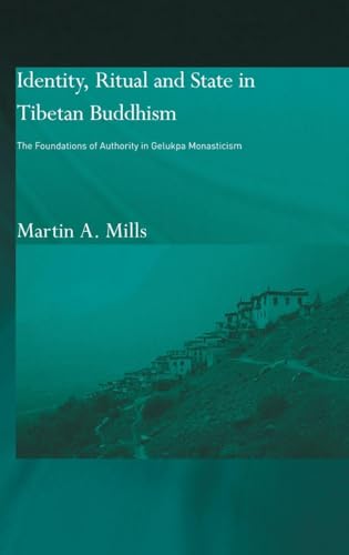 Identity, Ritual and State in Tibetan Buddhism (Routledge Studies in Tantric Traditions)