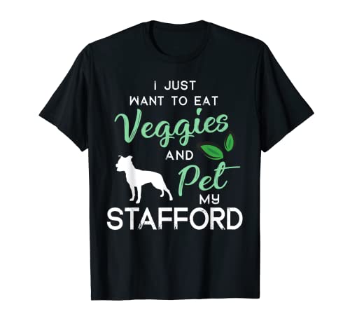 Stafford Funny Vegan Dog Lover Owner Xmas Birthday Gift Camiseta