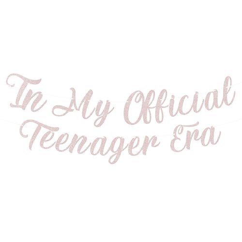 Pre-Strung In My Official Teenager Era Banner - Rose Gold Glitter Teenager 13th Birthday Party Decorations for Girls, Cheers to 13 Years Banner for Teen 13th Birthday Party Photo Booth Props