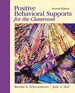 Positive Behavioral Supports for the Classroom (2nd, 12) by Scheuermann, Brenda K - Hall, Judy A [Paperback (2011)]