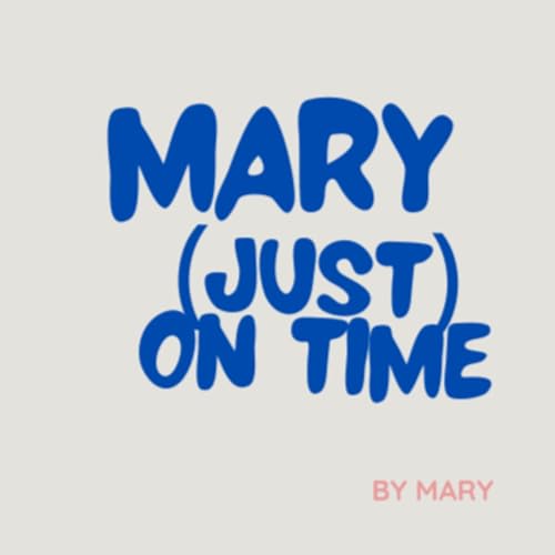 Mary (Just) on Time cover art