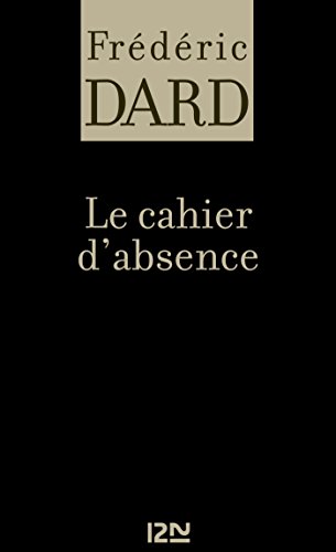 Le cahier d'absence (FREDERIC DARD t. 13) (French