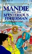 Mandie and the Mysterious Fisherman (Mandie Books (Sagebrush))