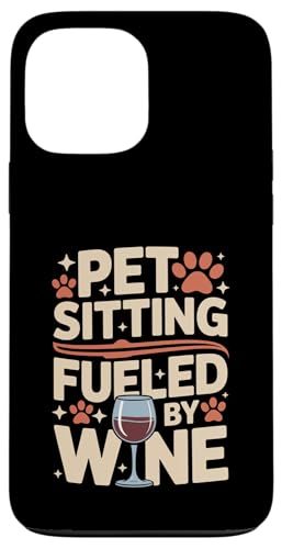 �y�b�g�V�b�^�[ Fueled By Wine Funny Pet Sitter �X�}�z�P�[�X iPhone 13 Pro Max �p