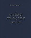  Algérie française 1942-1962