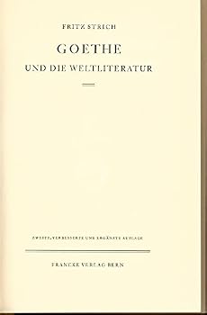 Hardcover Goethe Und Die Weltliteratur [German] Book