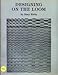 Designing on the Loom
